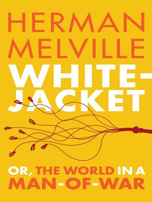 cover image of White-Jacket; or, the World in a Man-of-War